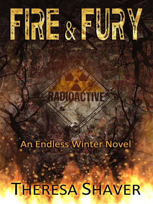 Title details for Fire & Fury by Theresa Shaver - Available